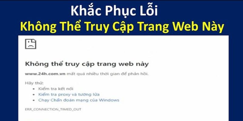 Cách khắc phục nhanh chóng khi không thể truy cập VIPwin 