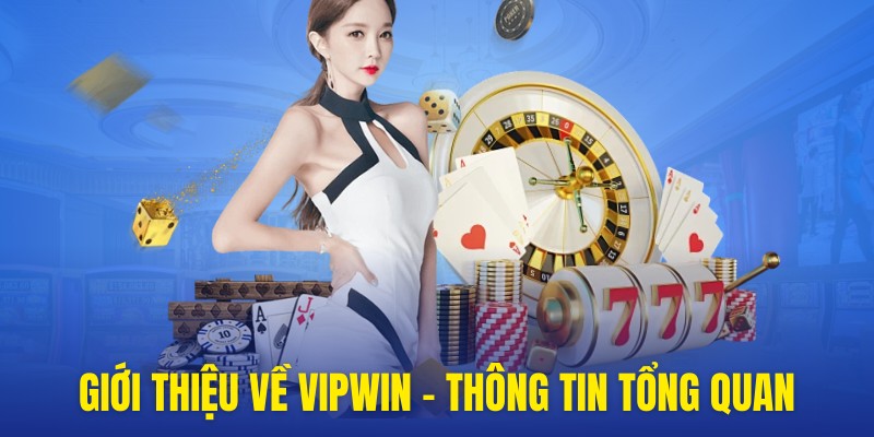 Đánh Giá Tổng Quan Về VIPwin có uy tín không